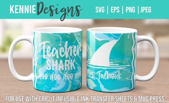 Teacher Shark Infusible Ink Mug Wrap Svg Graphics