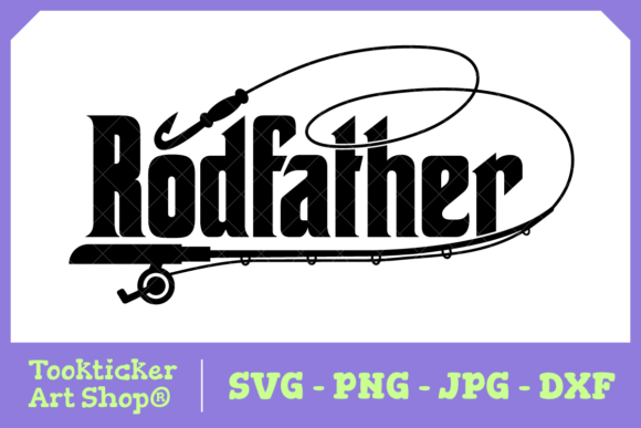 Rodfather, Funny Dad Fishing SVG Graphic Crafts By Katatype
