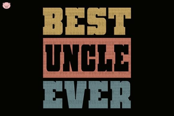Best Uncle Ever