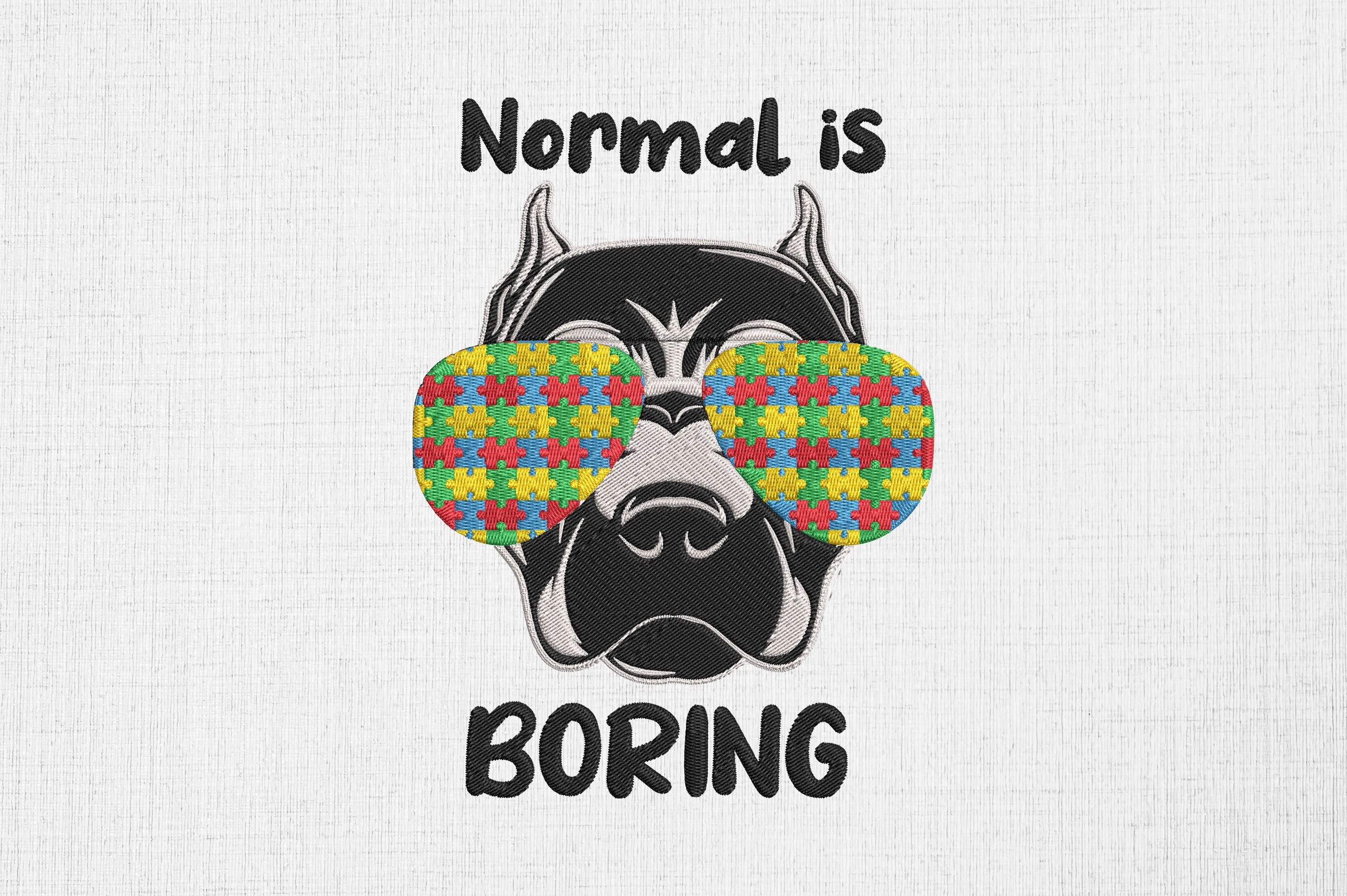 Normal is Boring