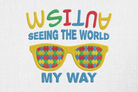 Autism Awareness Seeing the World My Way