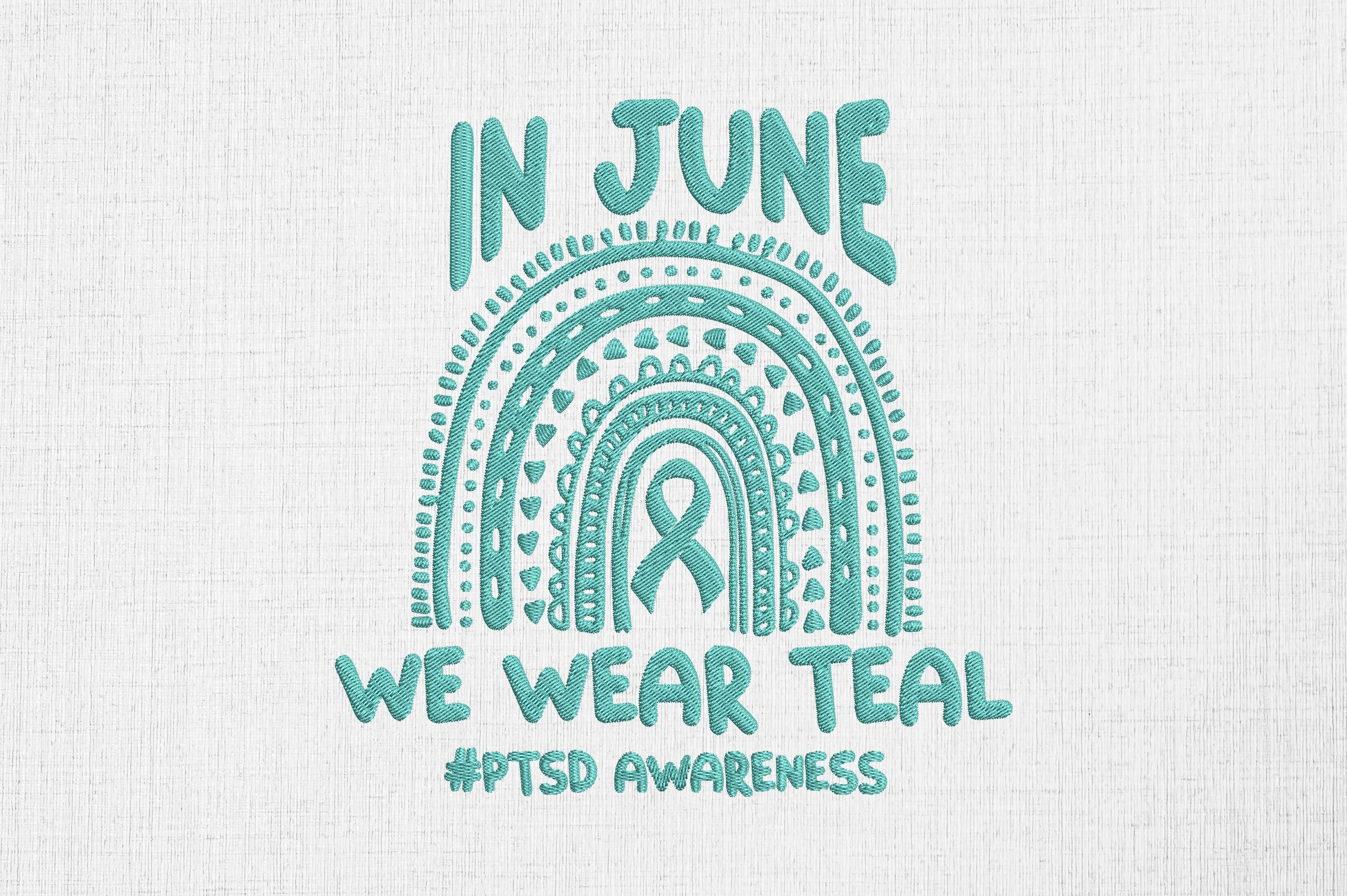 In June We Wear Teal PTSD Awareness