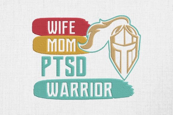 Wife Mom PTSD Warrior PTSD Awareness