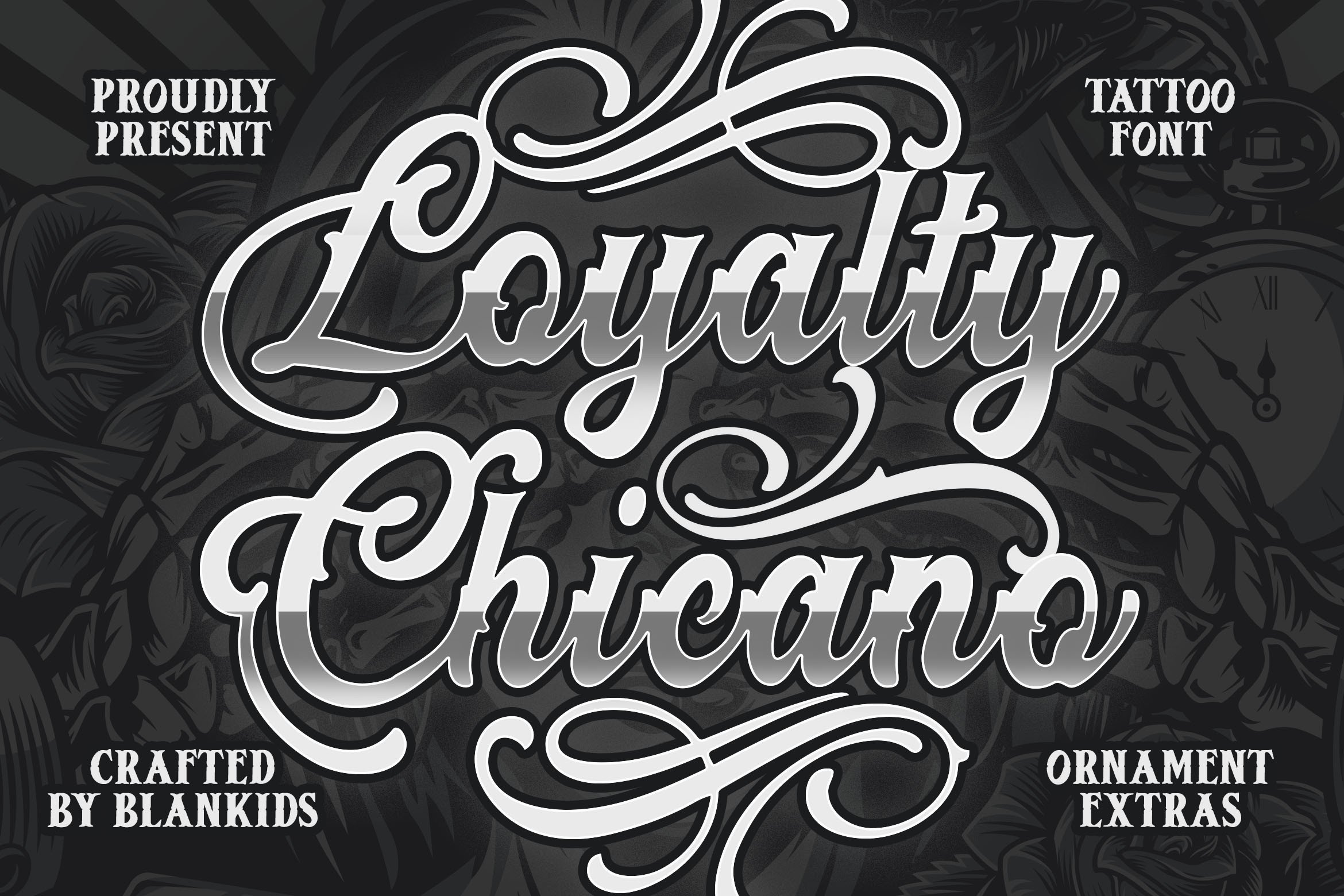 Loyalty Chicano preview: ornamental Chicano tattoo lettering