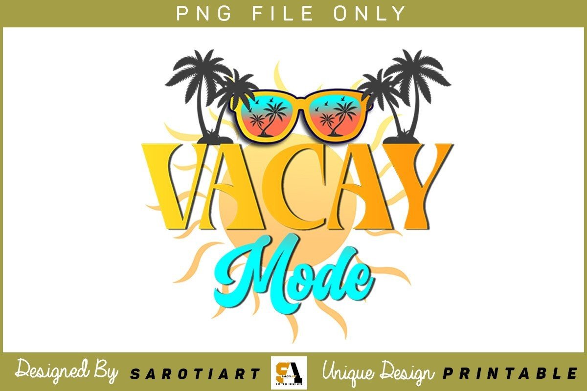 Summer Design Vacay Mode T-shirt PNG Graphic by SarotiArt · Creative ...
