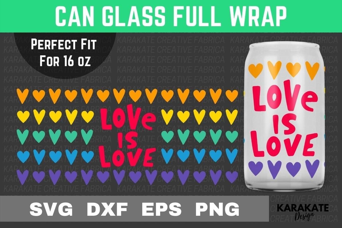 Love is Love, 16 Oz Can Glass Wrap SVG Graphic by KARAKATE · Creative ...