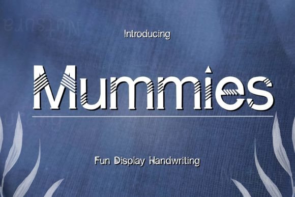 Mummies