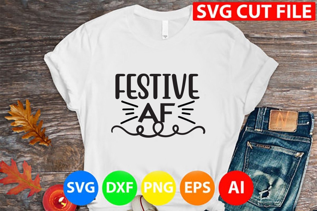 Festive Af Graphic by T-Shirt Library · Creative Fabrica
