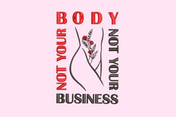 Not Your Body Not Your Business