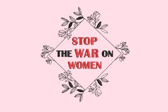 Stop the War on Women