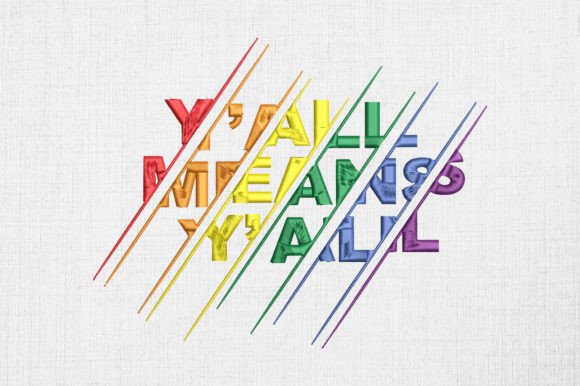 Y'all Means Y'all LGBT Rainbow Gay Pride