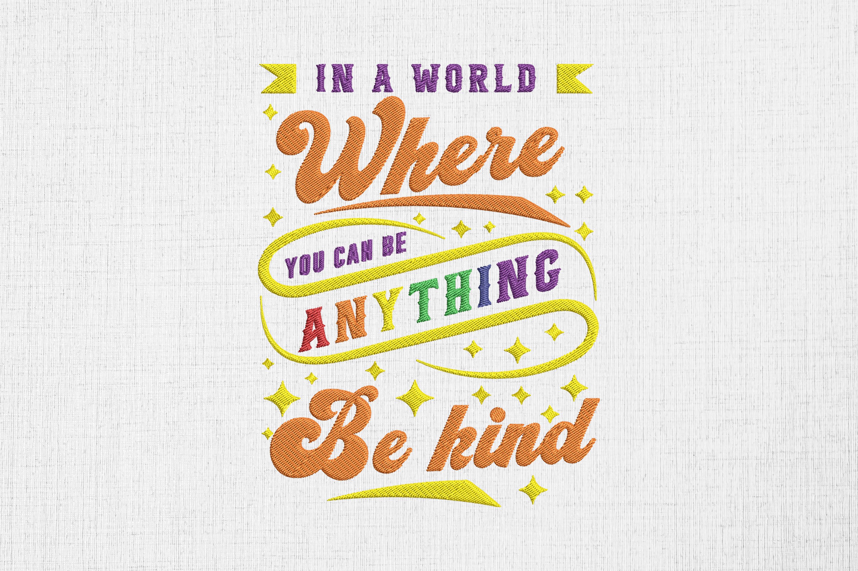 You Can Be Anything Be Kind LGBTQ Pride