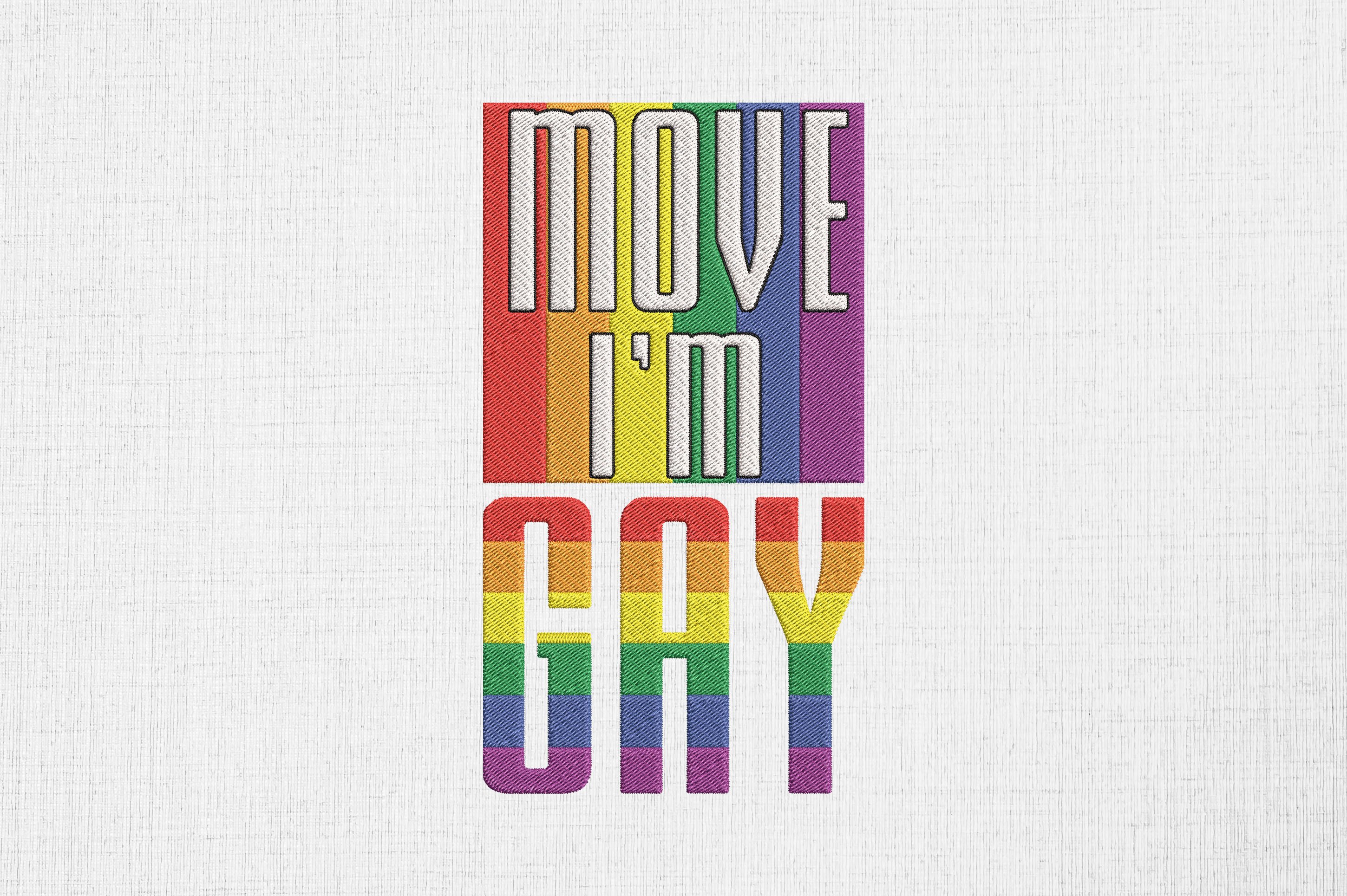 Move I'm Gay Rainbow LGBTQ Pride