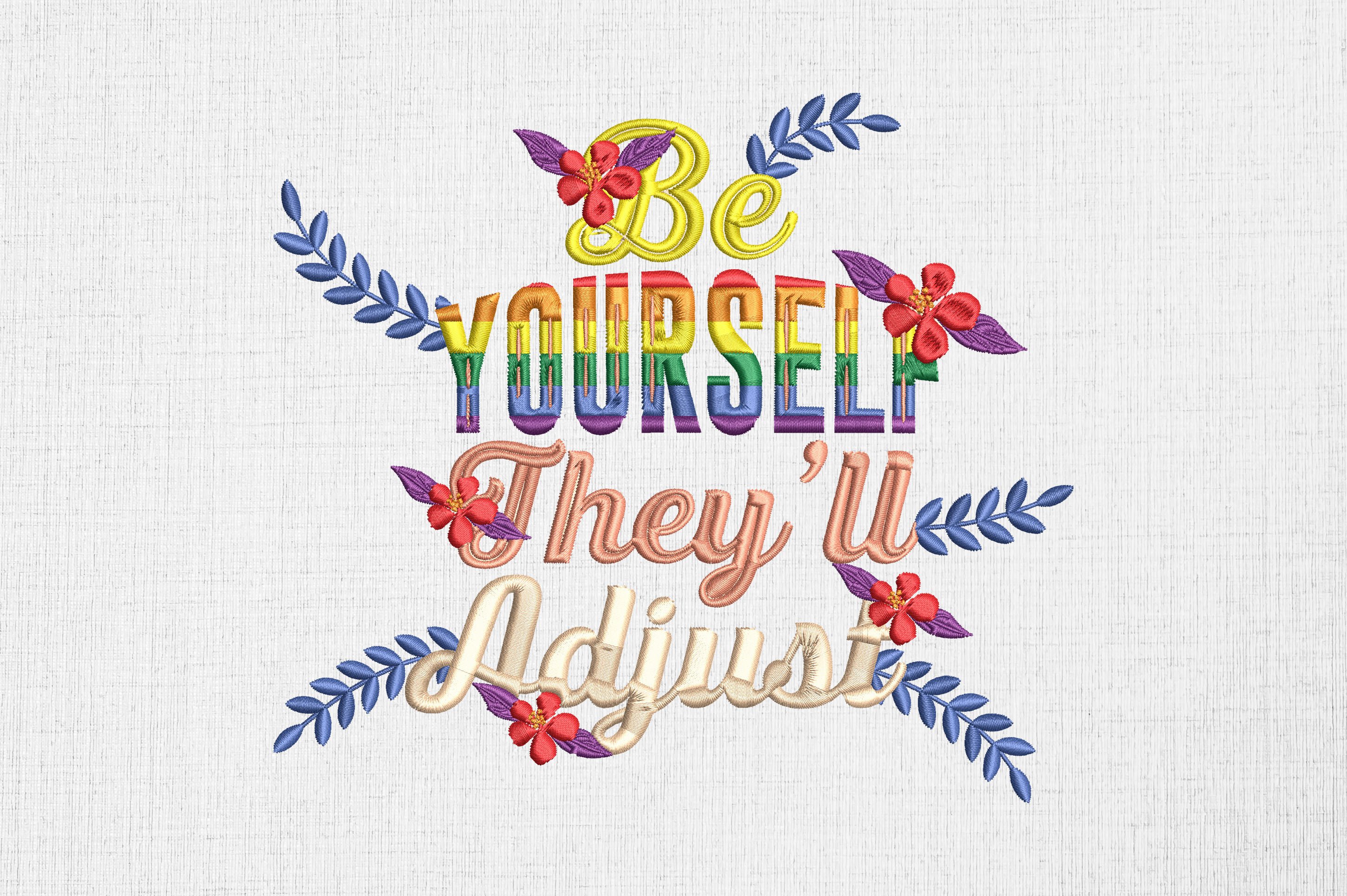 Be Yourself They'll Adjust LGBTQ Pride
