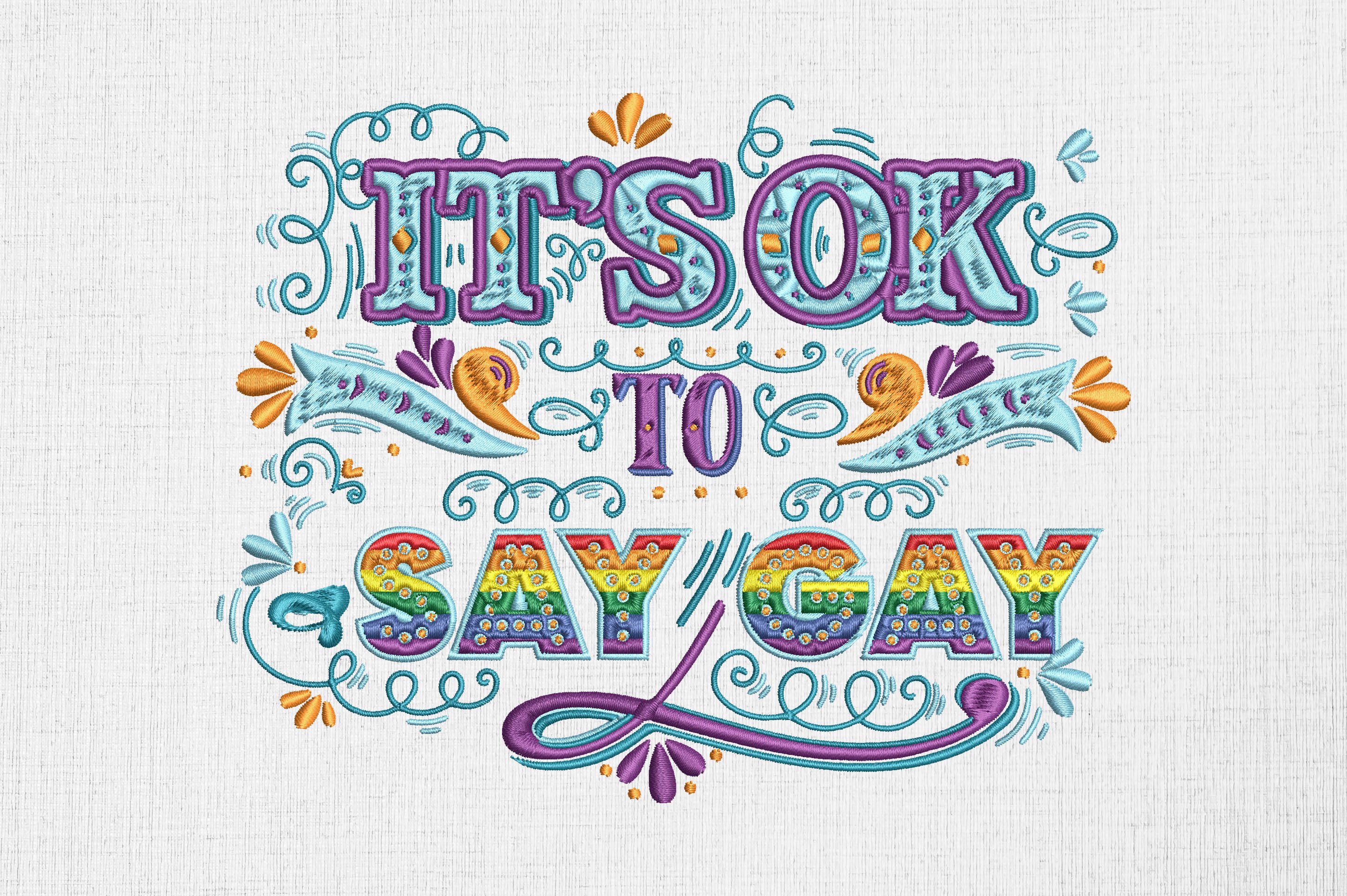 It's Ok to Say Gay LGBTQ Pride