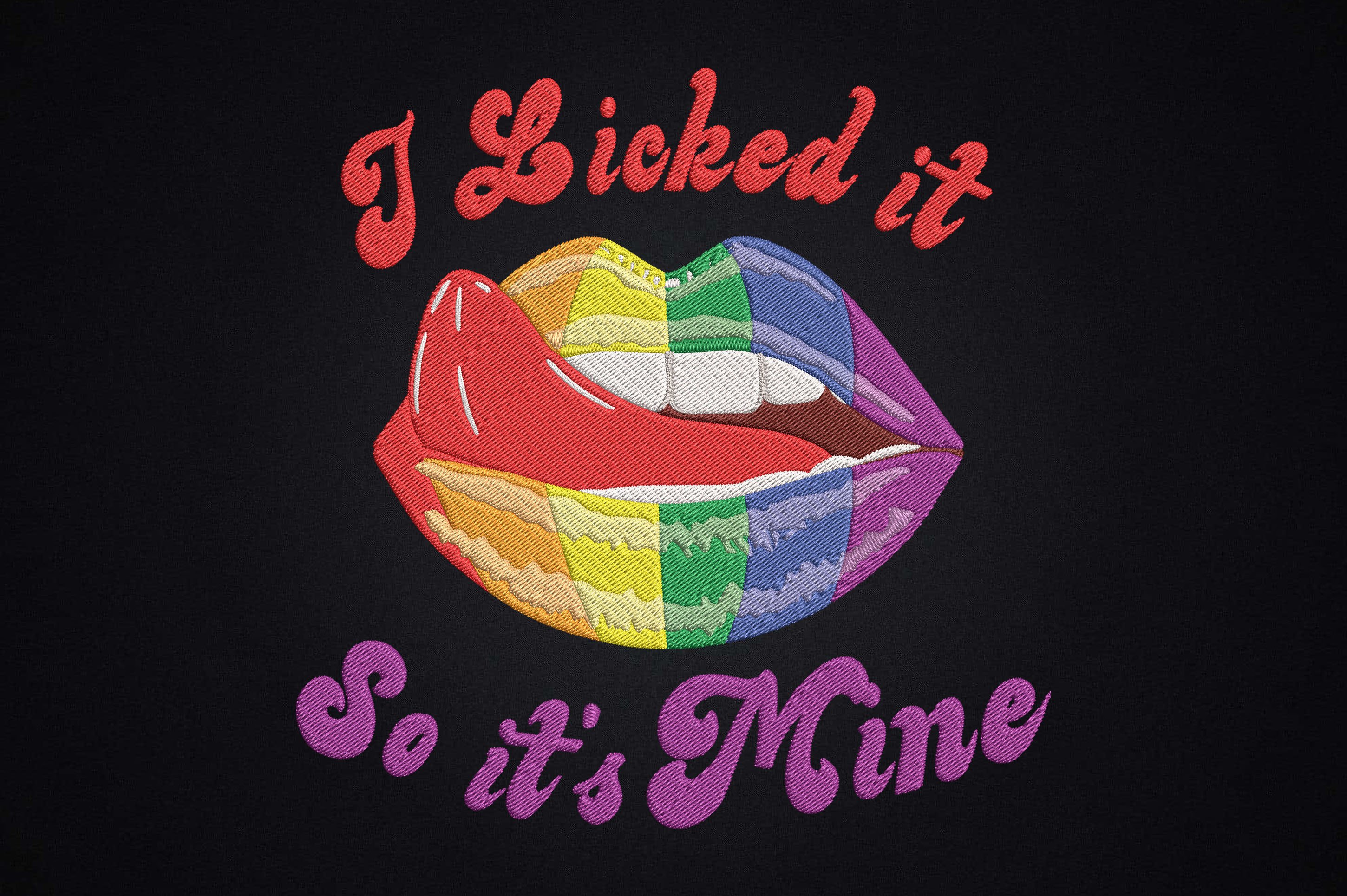 I Licked It so It's Mine LGBTQ Pride