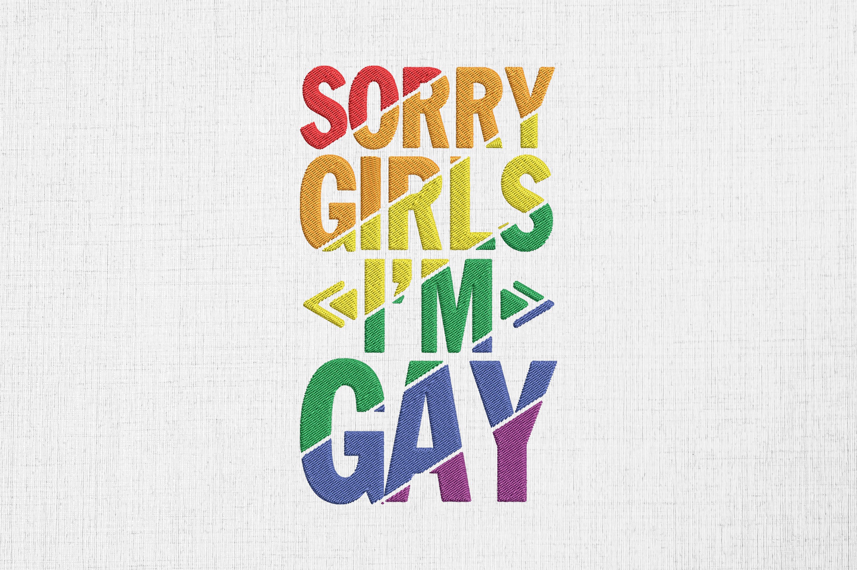 Sorry Girls I'm Gay Rainbow LGBTQ Pride