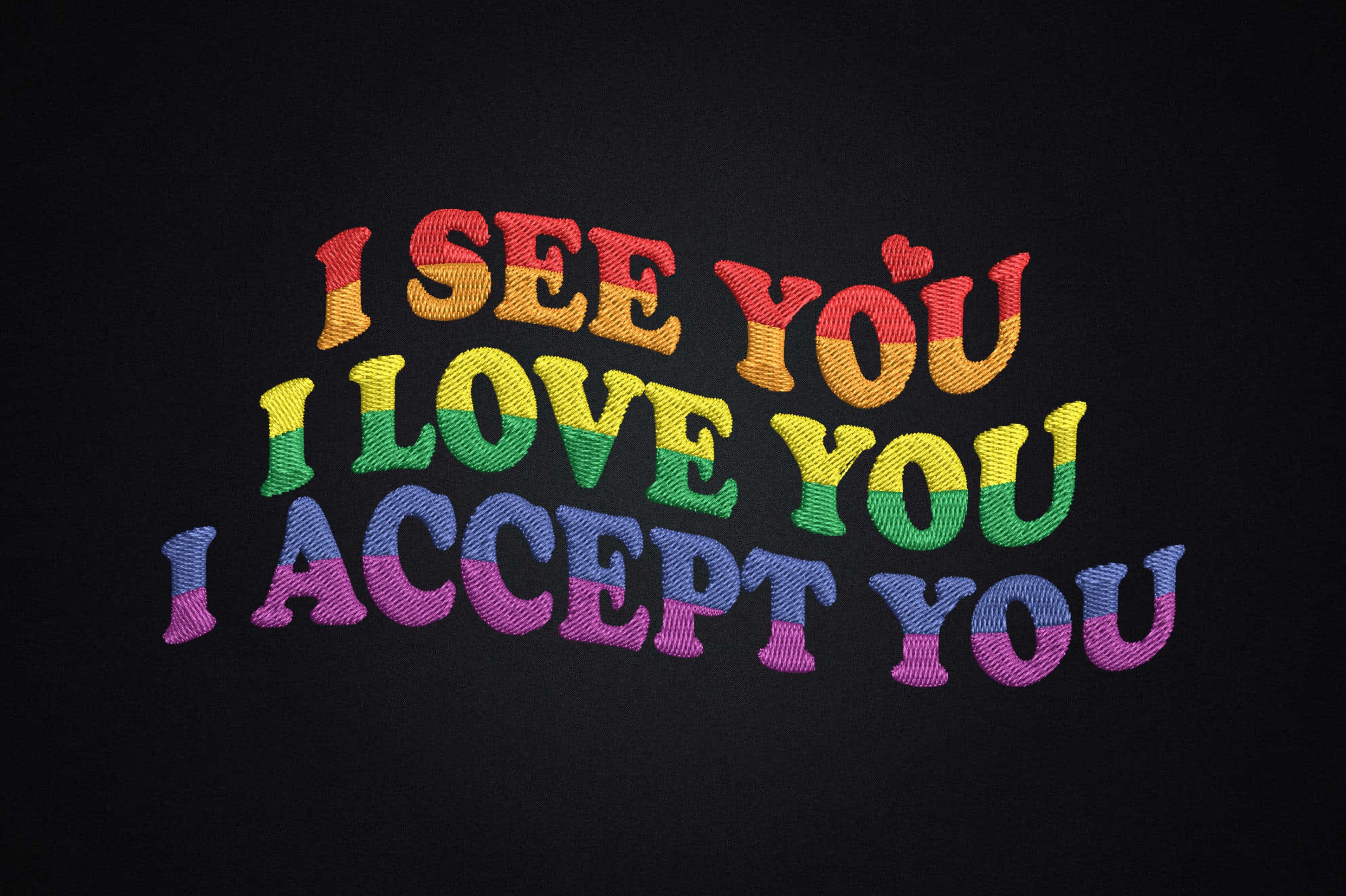 I See Love Accept You Gay LGBT Pride