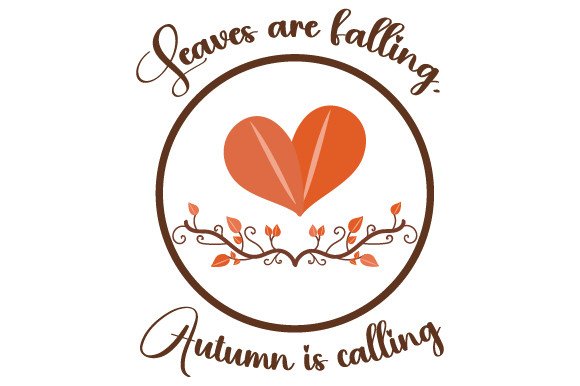 Leaves Are Falling, Autumn is Calling SVG Cut file by Creative Fabrica ...