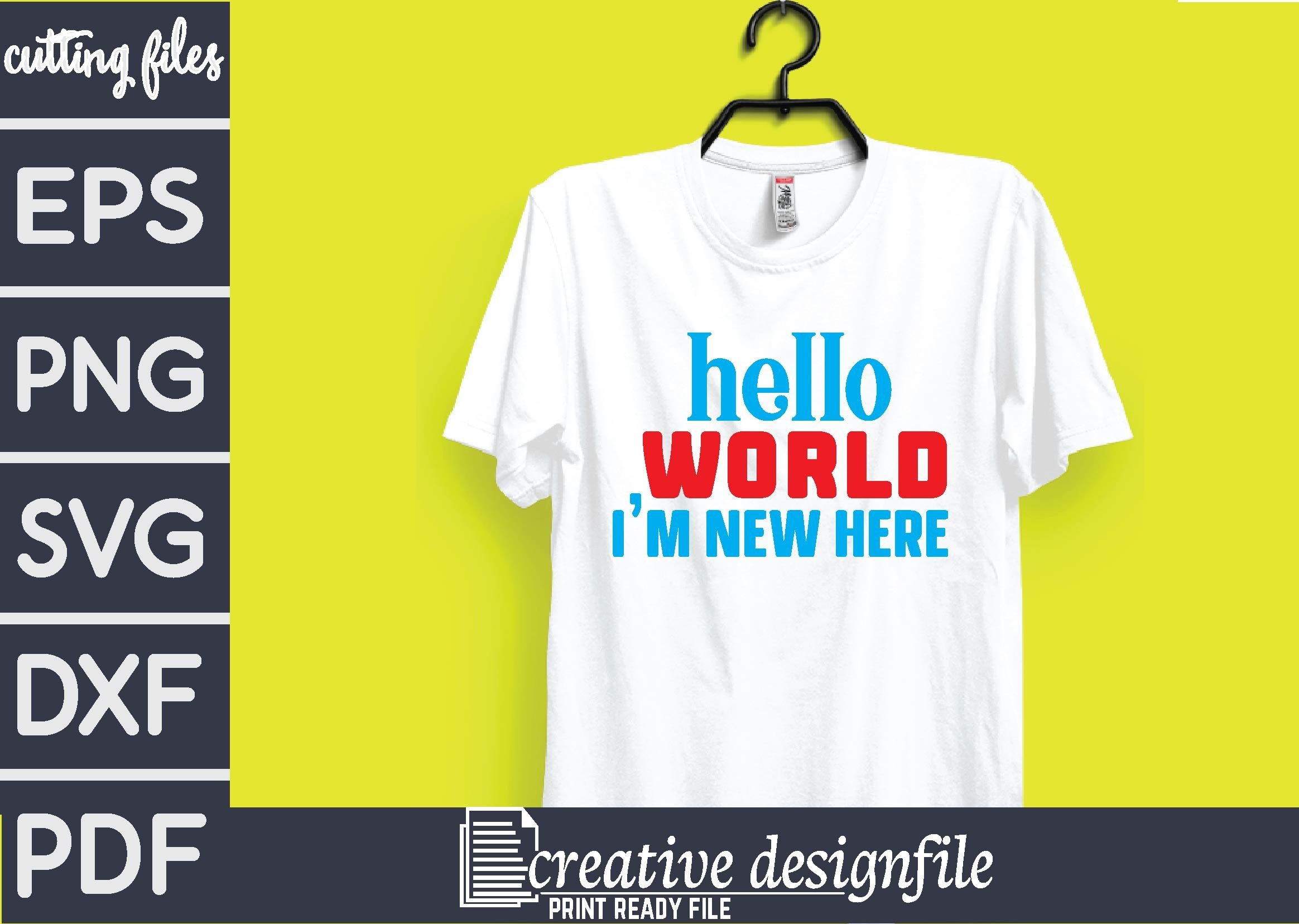 Hello World I'm New Here Graphic by Black SVG Club · Creative Fabrica
