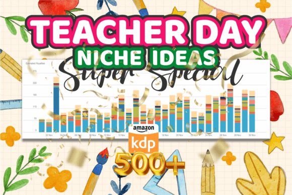 500+ TEACHER DAY SPECIAL KDP KEYWORDS Illustration Mots clés KDP Par ElimesherStudio