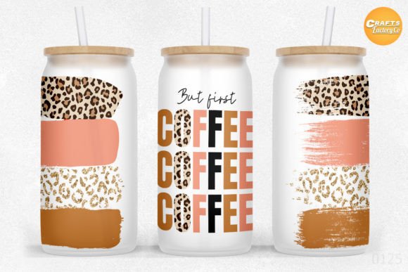 But First Coffee 16 Oz Libbey Glass Can Grafica Creazioni Di CraftsFactoryCo