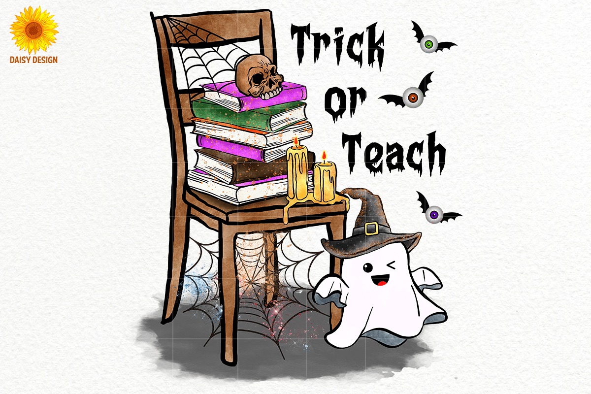 Trick or Teach Sublimation Graphic by Daisy.design · Creative Fabrica