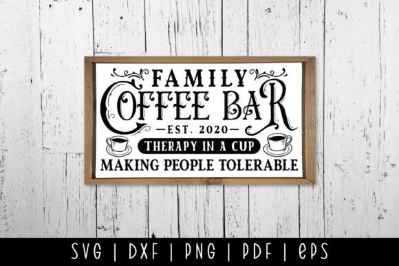 Family Coffee Bar Svg Coffee Sign Svg