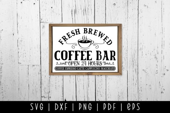 Fresh Brewed Coffee Bar Coffee Sign Svg Graphics
