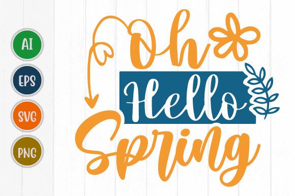 Oh Hello Spring Graphic Template Print Graphic by GraphicQuoteTeez ...