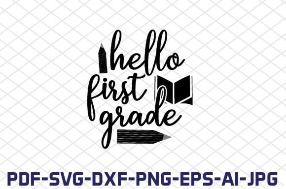 Hello First Grade SVG Cut Files Graphic by FH Magic Studio · Creative ...