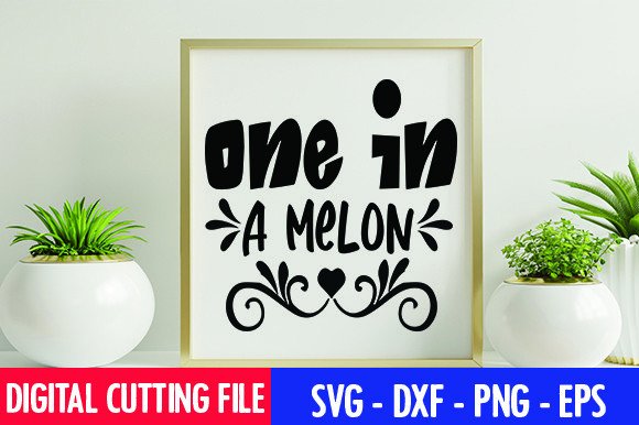One in a Melon Graphic by thesvgfactory · Creative Fabrica