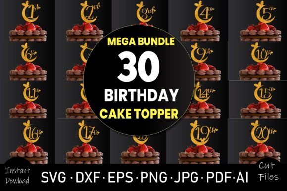 30 Happy Birthday SVG Cake Topper Bundle