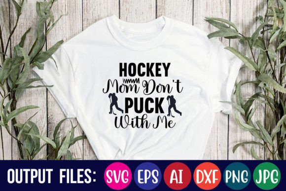 Hockey Mom Don't Puck with Me Grafika Projekty Koszulek Przez creative mass