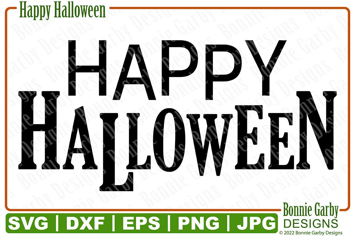 Happy Halloween SVG Sentiment Graphic by Bonnie Garby Designs ...