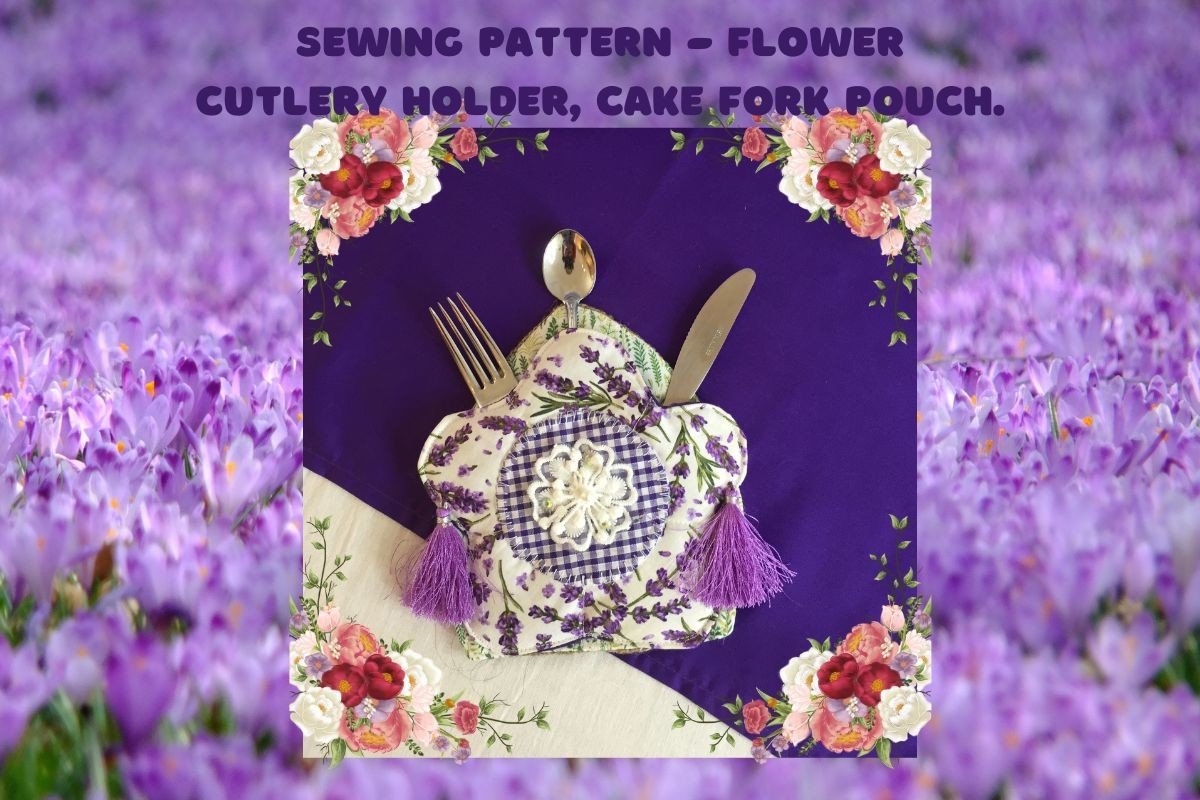 Flower Cutlery Holder Sewing Pattern