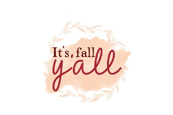 It's Fall Y'all