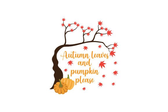 Autumn Leaves and Pumpkin Please