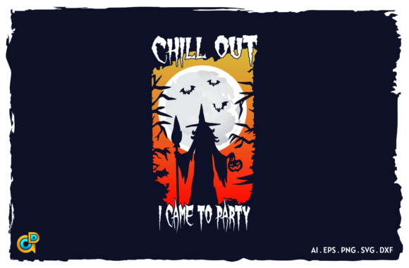 Chill Out I Came To Party