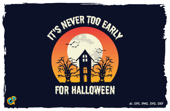 It's Never Too Early For Halloween