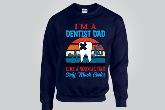 I’M A DENTIST DAD LIKE A NORMAL DAD, SVG