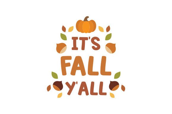 It's Fall Y'all