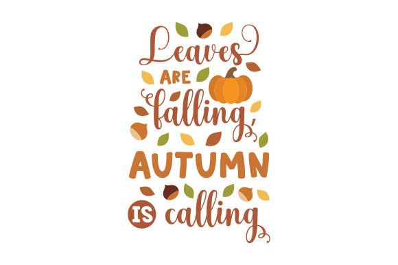 Leaves Are Falling, Autumn is Calling