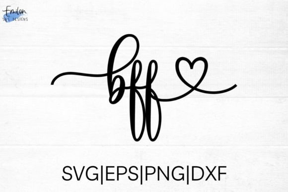 Bff Svg Cut File With Heart Detail Graphics