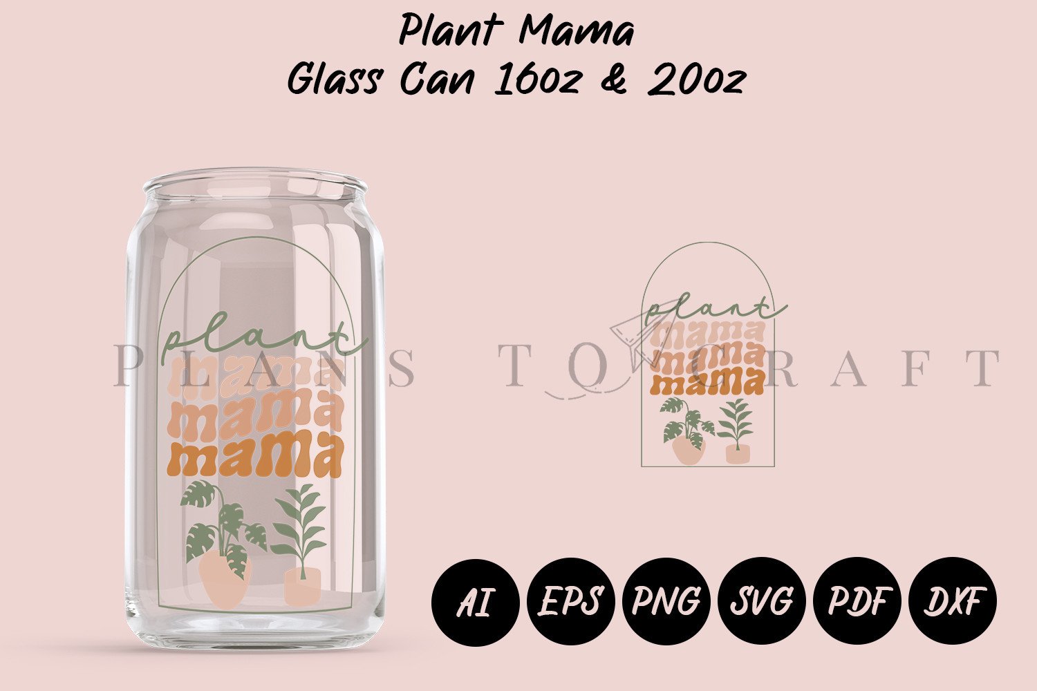 Plant Mama Beer Glass Can Wrap SVG 16oz Graphic by planstocraft ...