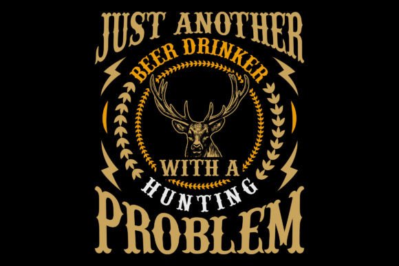 Just Another Beer Drinker Hunting TShirt Gráfico Plantillas de Impresión Por emrangfxr