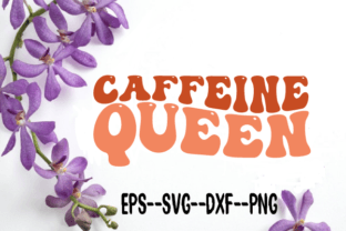 Caffeine Queen Wavy Svg Sublimation Graphic by Uniquesvgstore ...