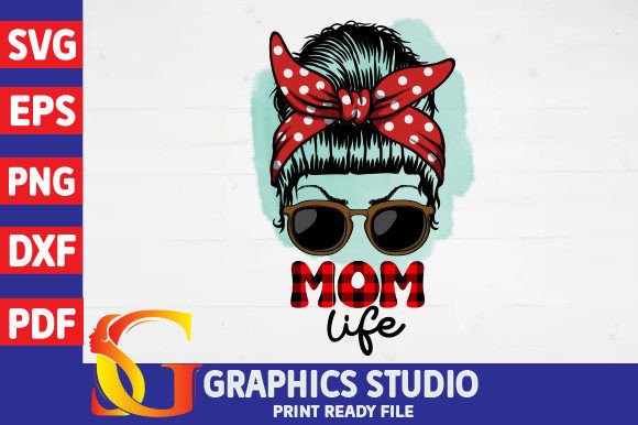 Mom Life Messy Bun Sublimation PNG Graphic Crafts By Creative Space