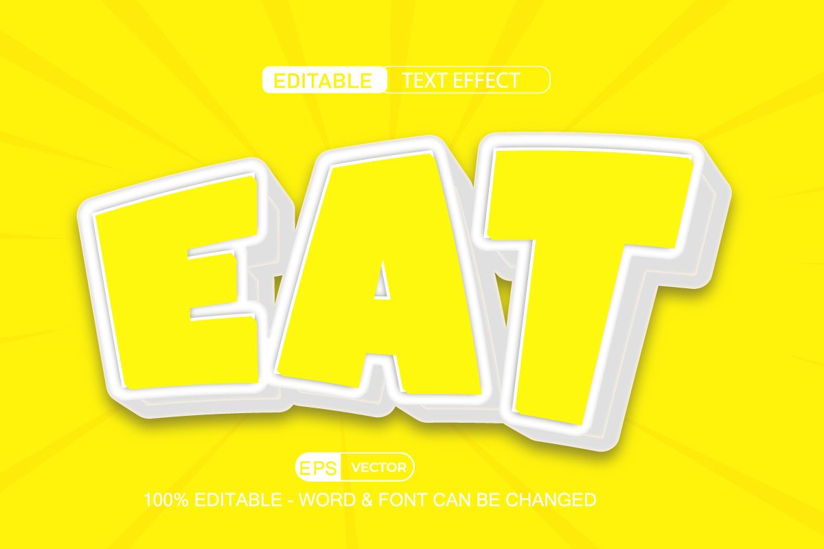Eat Editable Text Effect Vector 3d Style Graphic by TrueVector ...