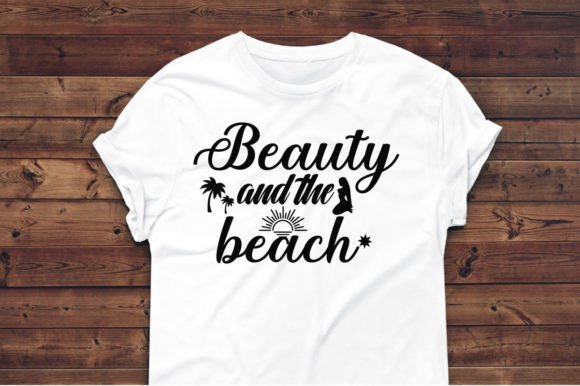 Beauty and the Beach-SVG Design Graphic T-shirt Designs By SK BARMAN